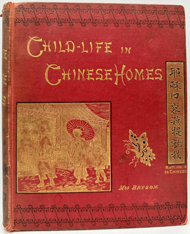 Child Life in Chinese Homes by Mrs. Bryson