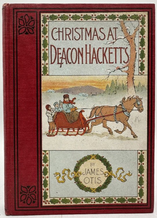 Christmas at Deacon Hackett's, A Sequel to How Tommy Saved the Barn