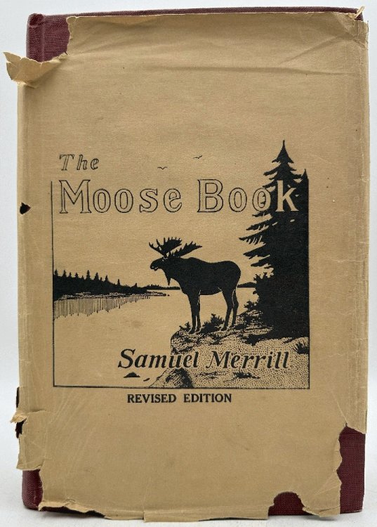 The Moose Book Facts and Stories from Northern Forests