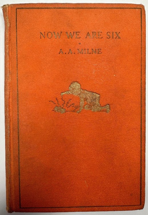 Now We Are Six by A.A. Milne, Decorations by Ernest H. Shepard