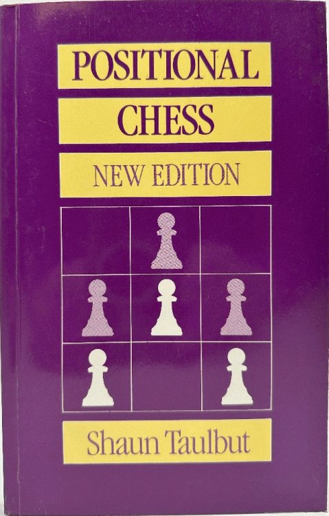 Positional Chess: Shaun Taulbut