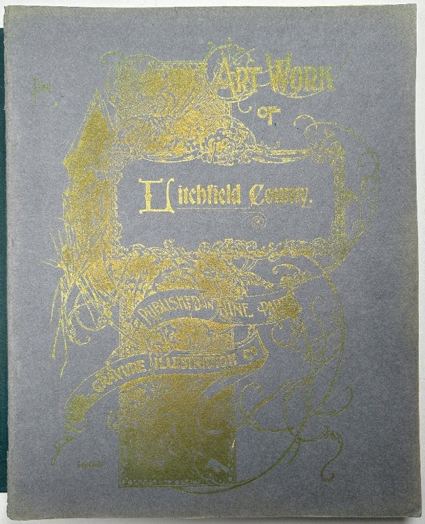 Art Work of Litchfield County Published in Nine Parts