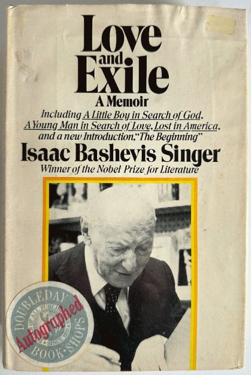 Love and Exile, A Memoir: Isaac Bashevis Singer (Signed 1st)