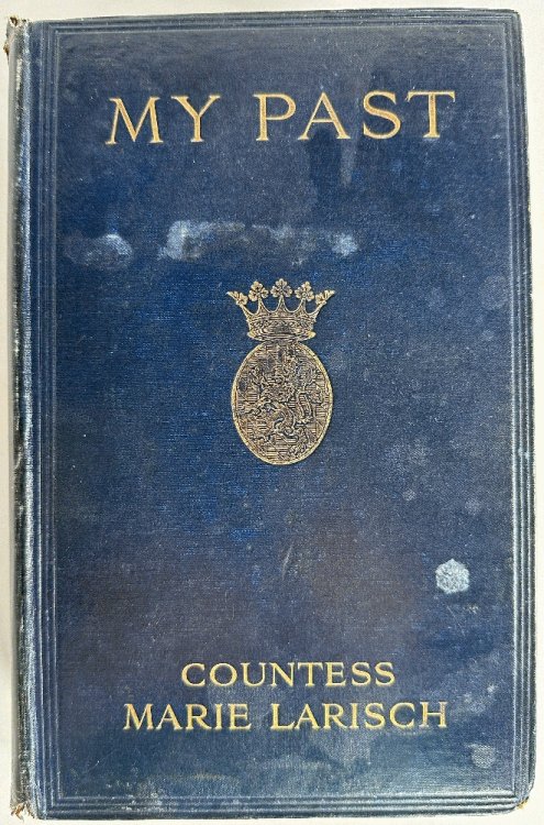 My Past by the Countess Marie Larisch