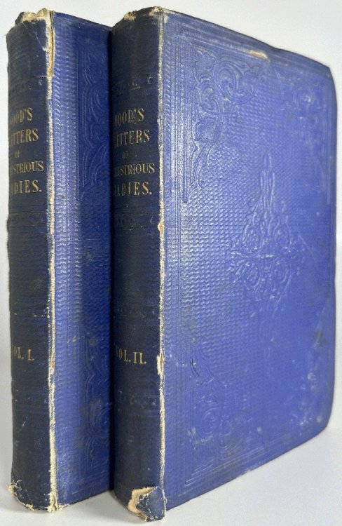 Letters of Royal and Illustrious Ladies of Great Britain (Vol I & II of Three)