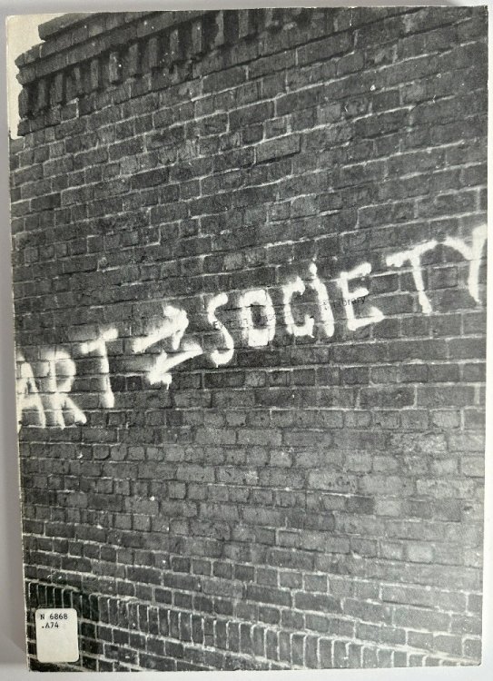 Art Into Society, Society Into Art: Seven German Artists - Albrecht D., Joseph Beuys, KP Brehmer, Hans Haacke, Dieter Hacker, Gustav Metzger, Klaus Staeck