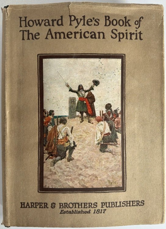 Howard Pyle's Book of The American Spirit
