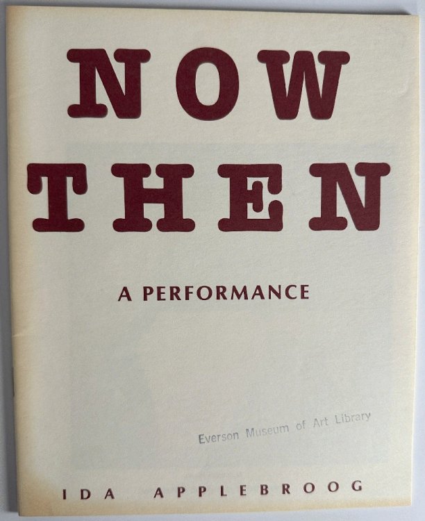 Now Then, A Performance: Ida Applebroog