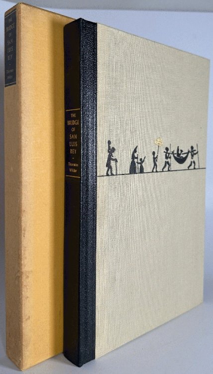 The Bridge Of San Luis Rey: Thornton Wilder (Limited Editions Club)