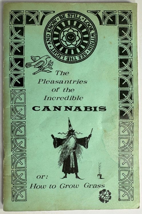 The Pleasantries of the Incredible Cannabis or: How to Grow Grass (The Marijuana Review, Vol.1, No. 2)