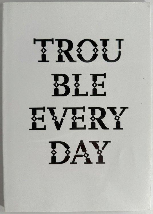 Trouble Everyday: Heather Rowe