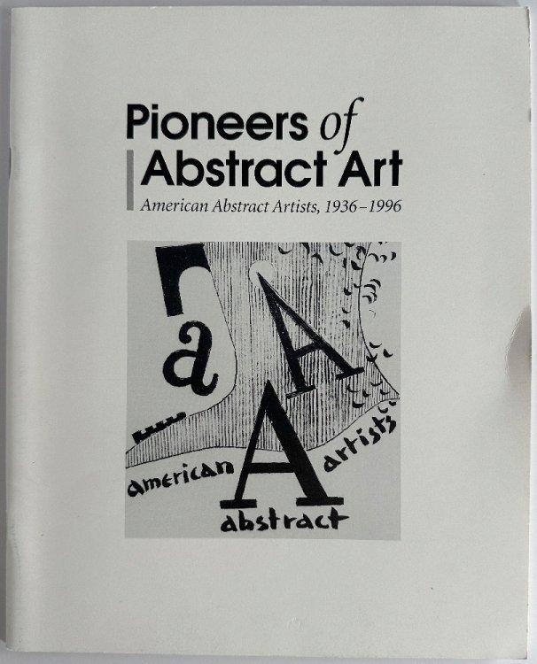 Pioneers of Abstract Art, American Abstract Artists 1936-1996