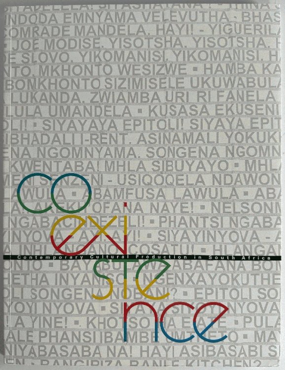 Coexistence: Contemporary Cultural Production in South Africa