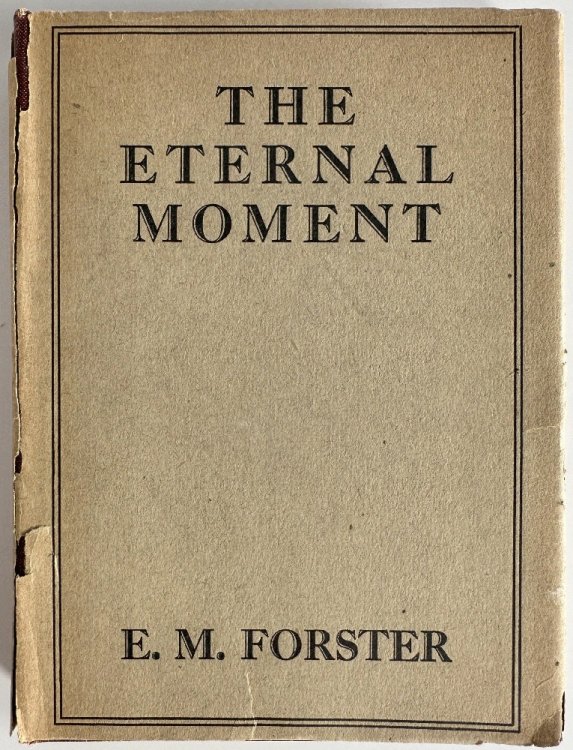 The Eternal Moment and Other Stories: E.M. Forster (1st Ed)