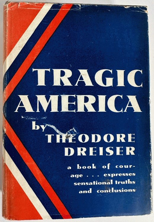 Tragic America by Theodore Dreiser (1st Ed)