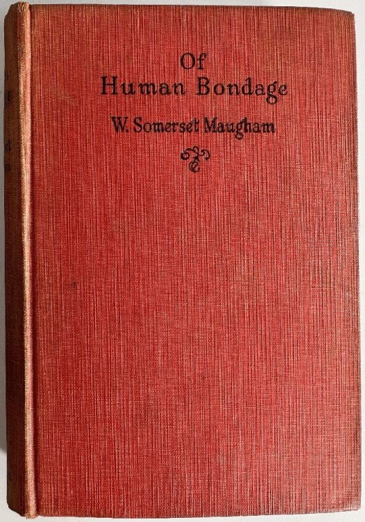Of Human Bondage, A Novel by W. Somerset Maugham