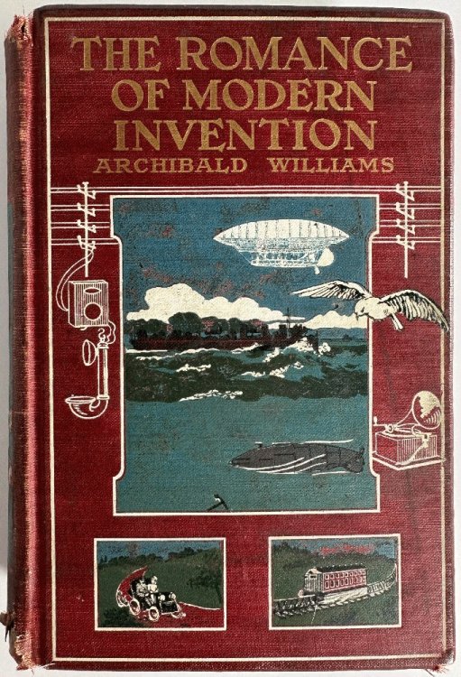 The Romance of Modern Invention by Archibald Williams