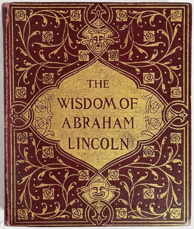 The Wisdom of Abraham Lincoln