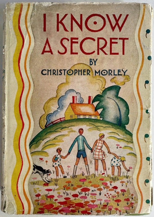 I Know a Secret by Christopher Morley (1st Ed)