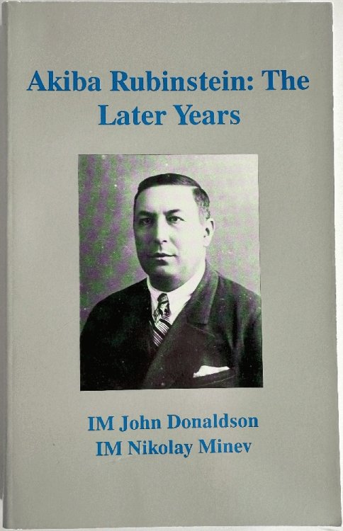 Akiba Rubinstein: The Later Years