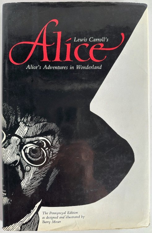 Lewis Carroll's Alice's Adventures in Wonderland (Barry Moser)