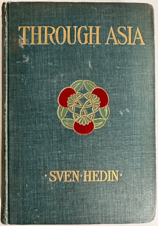 Through Asia Vol II only: Sven Hedin