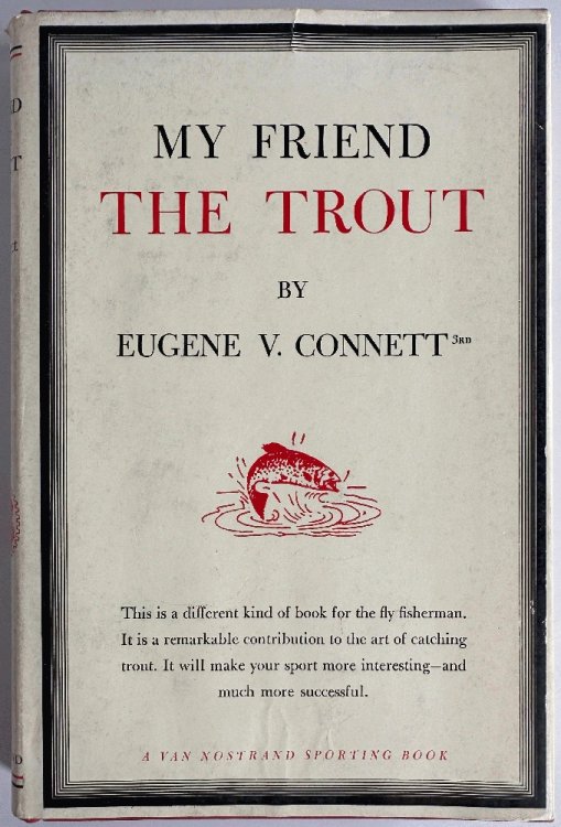 My Friend the Trout by Eugene V. Connett 3rd