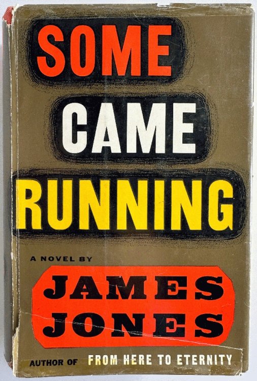 Some Came Running: James Jones (1st Ed)