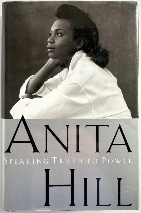Anita Hill: Speaking Truth to Power (Signed)