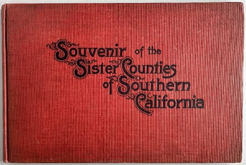 Souvenir of the Sister Counties of Southern California