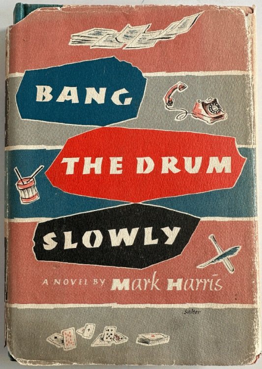 Bang the Drum Slowly by Henry W. Wiggen: Mark Harris