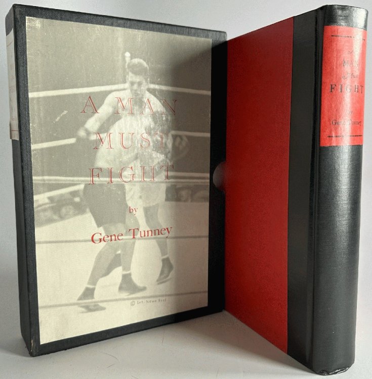 A Man Must Fight: Gene Tunney (Signed Ltd 1st Ed)