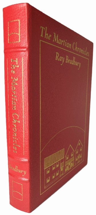The Martian Chronicles: Ray Bradbury (Signed Easton Press)