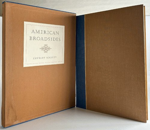 American Broadsides: Sixty Facsimiles Dated 1680-1800, Reproduced from Originals in the American Antiquarian Society
