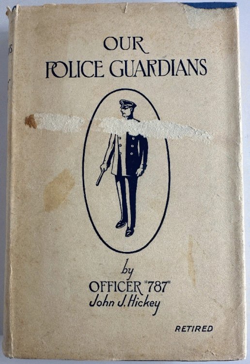 Our Police Guardians, History of the Police Department of the City of New York