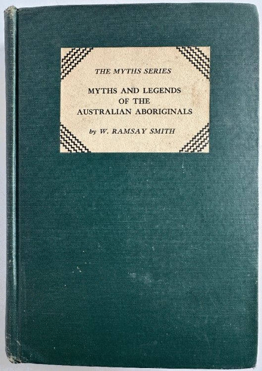 Myths & Legends of the Australian Aboriginals (The Myths Series)