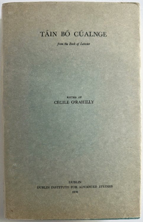 Tain Bo Cualnge: From the Book of Leinster