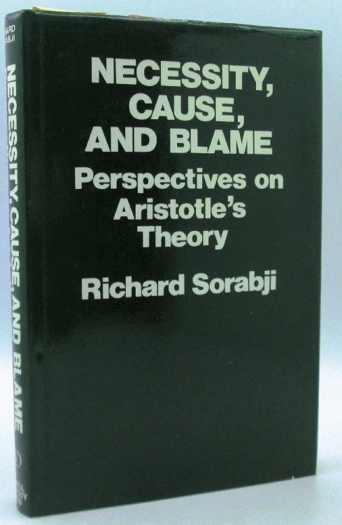 Necessity, Cause and Blame: Perspectives on Aristotle's Theory