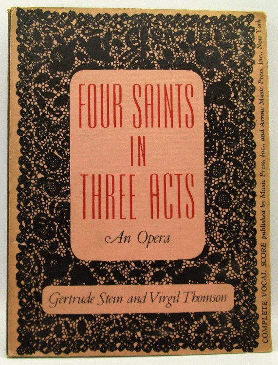 Four Saints in Three Acts, An Opera (Complete Vocal Score): Gertrude Stein and Virgil Thomson