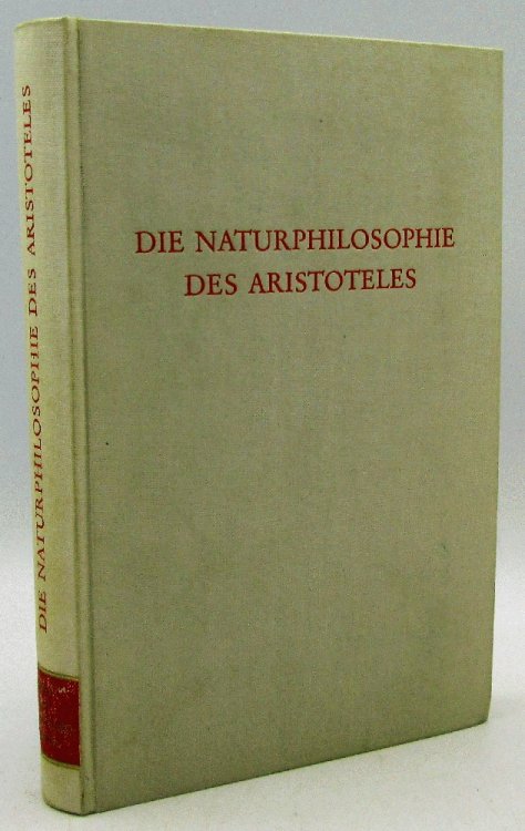 Die Naturphilosophie des Aristoteles Wege der Forschung Bd CCXXV