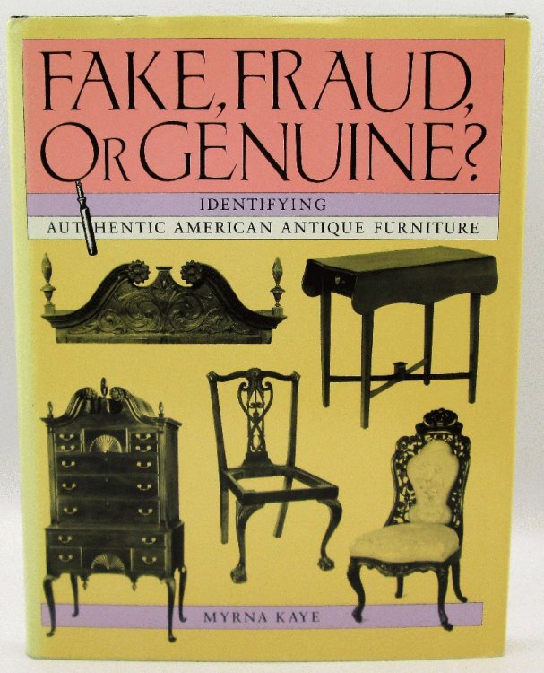 Fake, Fraud or Genuine Identifying Authentic American Antique Furniture