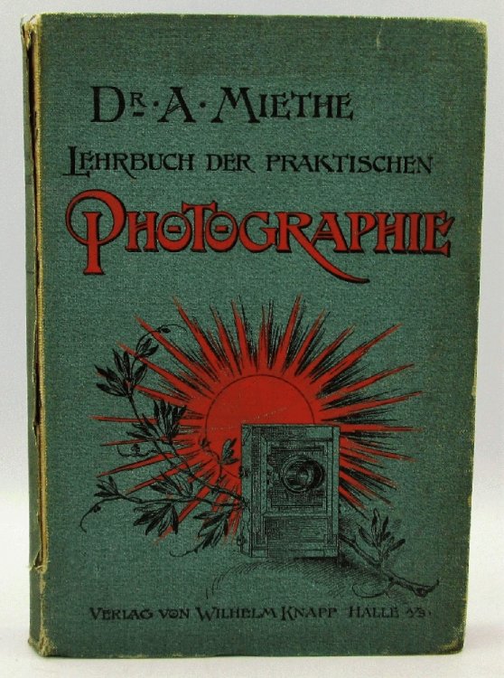 Lehrbuch der Praktischen Photographie