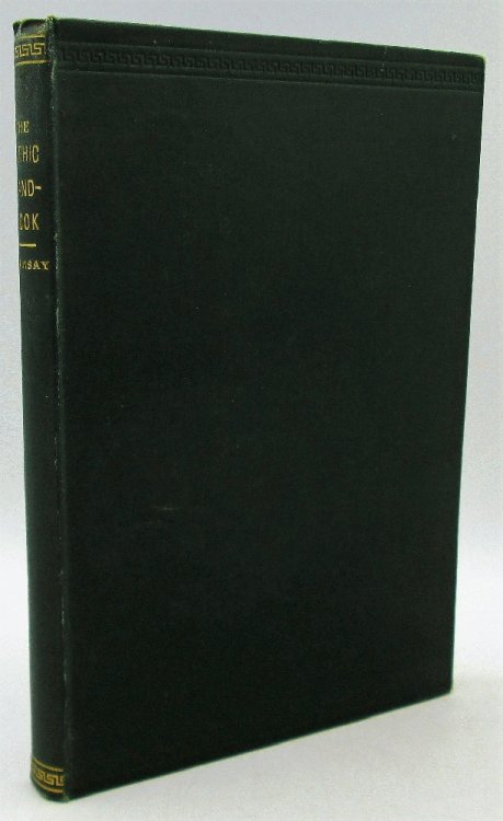 The Gothic Handbook Being an Introduction to the History of the Goths and to the Study of the Gothic Tongue
