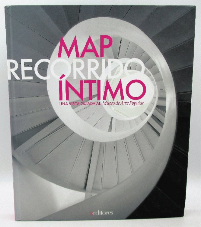 An Intimate Visit to the Museum of Popular Art/Map Recorrido Intimo Una Visita Guiada al Museo de Arte Popular