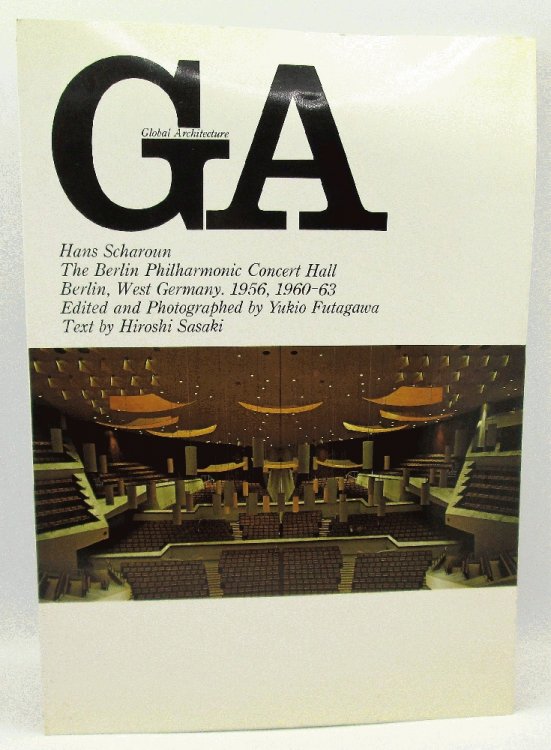Global Architecture, Hans Scharoun: The Berlin Philharmonic Concert Hall (English and Japanese Edition)