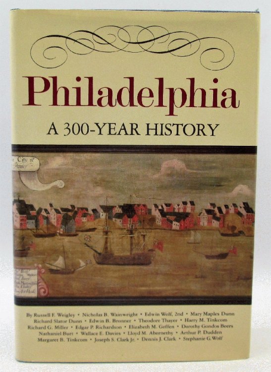 Philadelphia: A 300-Year History