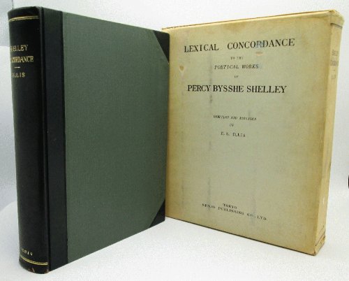 A Lexical Concordance to the Poetical Works of Percy Bysshe Shelley