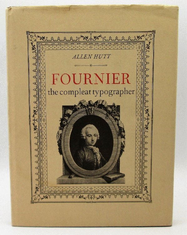 Fournier: The Compleat Typographer