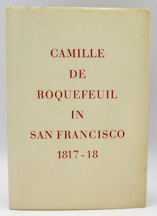 Camille de Roquefeuil in San Francisco 1817 -18