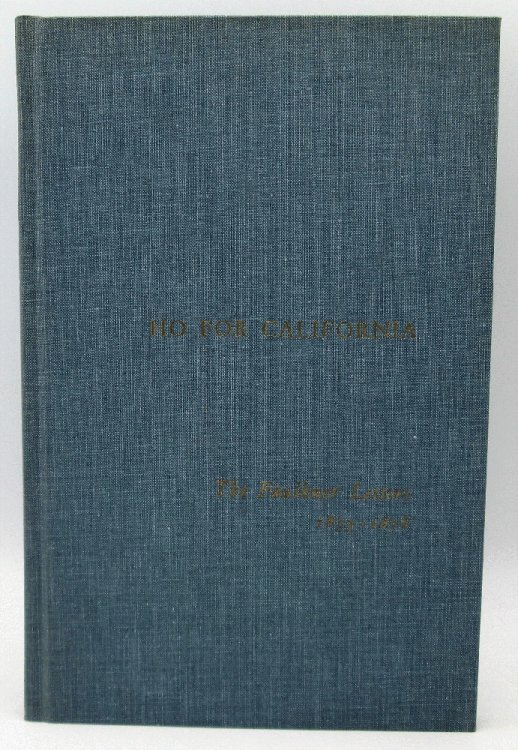 Ho for California: The Faulkner Letters 1875- 1876